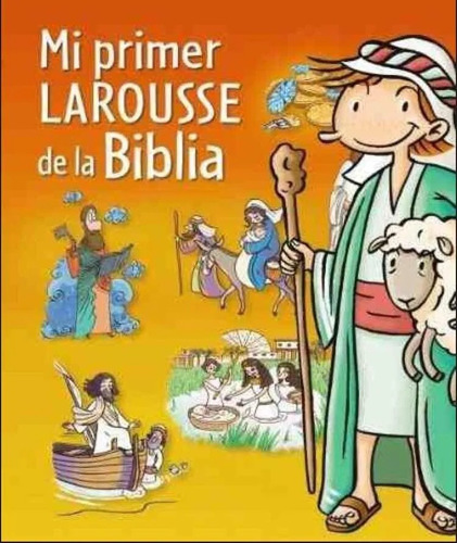  Libro Mi Primer Larousse De La Biblia  Ilustrado Para Niños