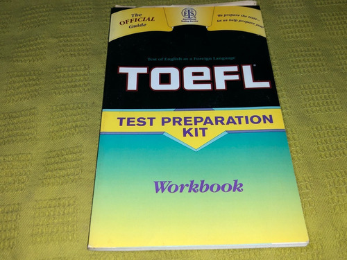 Toefl Test Preparation Kit - Educational Testing Service
