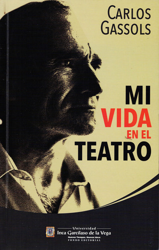 Carlos Gassols - Mi Vida En El Teatro