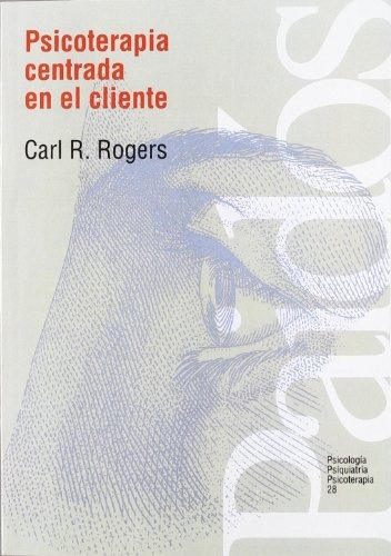 Psicoterapia Centrada En El Cliente, De Carl R. Rogers. Editorial Paidós, Tapa Blanda, Edición 1 En Español