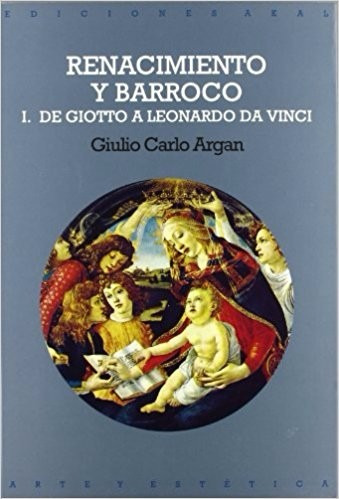 Renacimiento Y Barroco 2 Tomos Giulio Carlo Argan Akal