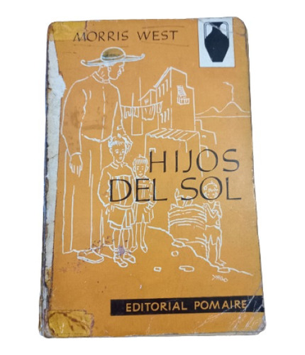 Morris West. Hijos Del Sol 