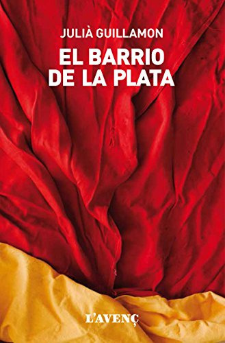 El Barrio De La Plata -serie Literaturas-, De Julià Guillamon. Editorial L\'avenç S L, Tapa Blanda En Español, 2018