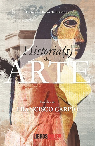 Libro Historias Del Arte - Francisco Carpio