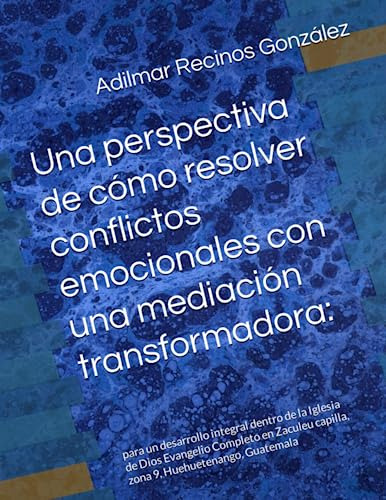 Una Perspectiva De Cómo Resolver Conflictos Emocionales Con