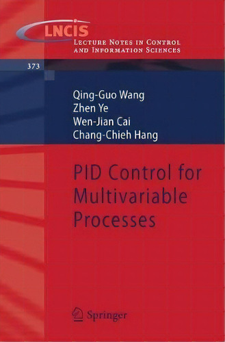 Pid Control For Multivariable Processes, De Qing-guo Wang. Editorial Springer Verlag Berlin Heidelberg Gmbh Co Kg, Tapa Blanda En Inglés