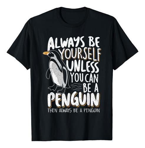 Libro: Always Be A Penguin - Polera Divertida Para Amantes