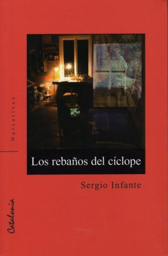 Los Rebaños Del Ciclope / Sergio Infante