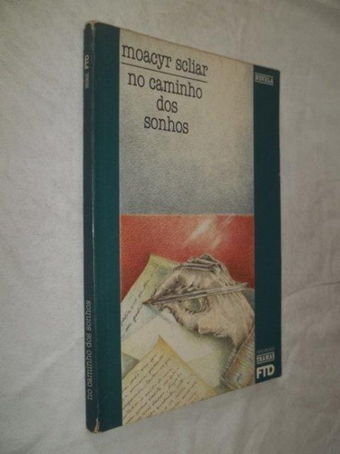 Livro - No Caminho Dos Sonhos - Moacyr Scliar 