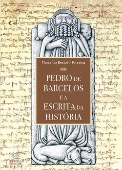 Pedro De Barcelos E A Escrita Da História Do Rosario Ferrei