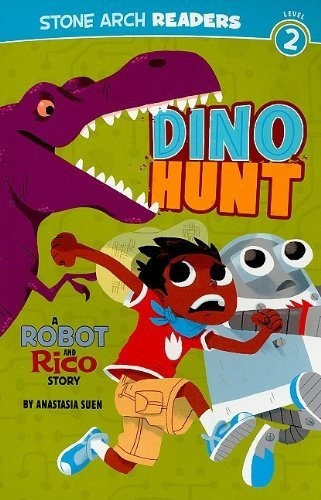 Caza De Dinosaurios: Una Historia De Robot Y Rico