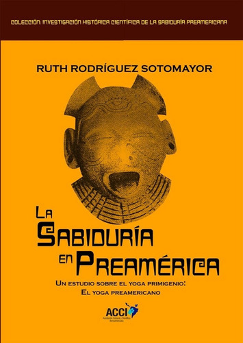 Sabiduria En Preamerica,la - Rodriguez Sotomayor, Ruth