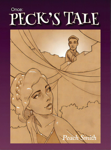 Once: Peck's Tale, De Smith, Peach. Editorial Lightning Source Inc, Tapa Dura En Inglés
