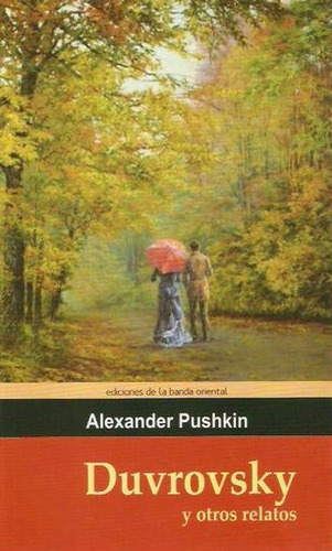 Dubrovsky Y Otros Relatos - Alexander Pushkin