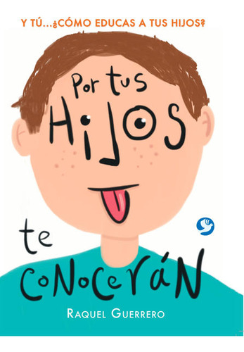 Libro Por Tus Hijos Te Conoceran Lku