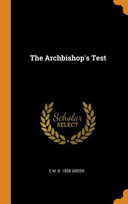 Libro The Archbishop's Test - Green, E. M. B. 1858
