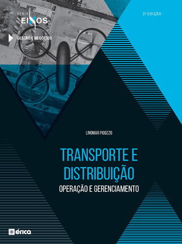 Transporte e Distribuição: Operação e Gerenciamento, de Pigozzo, Linomar. Editora Saraiva Educação S. A., capa mole em português, 2020