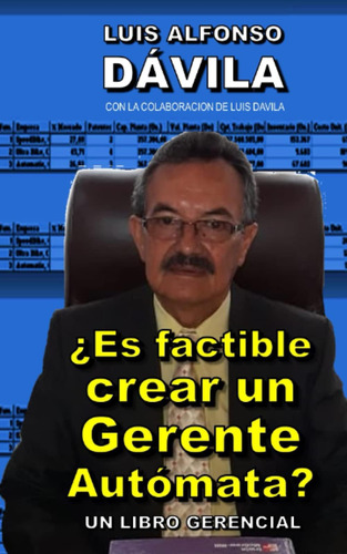 Libro: ¿es Posible Crear Un Gerente Autómata? (un Libro