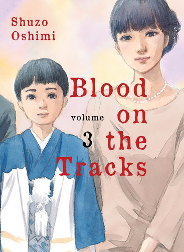 Manga, Blood On The Tracks Vol. 3 / Shuzo Oshimi - Ivrea