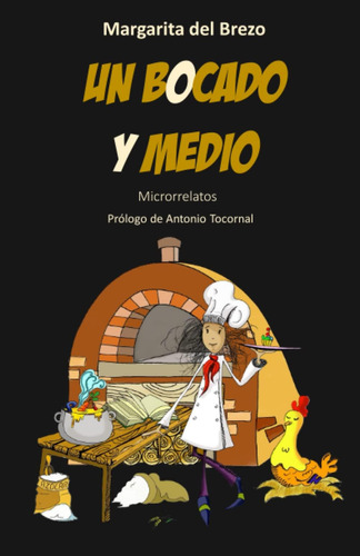 Libro: Un Bocado Y Medio: Microrrelatos (spanish Edition)