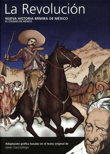 NUEVA HISTORIA MÍNIMA DE MÉXICO. LA REVOLUCIÓN, de Garcíadiego, Javier/Cárdenas Torres, José. Editorial TURNER, tapa pasta dura, edición 1 en español, 2010