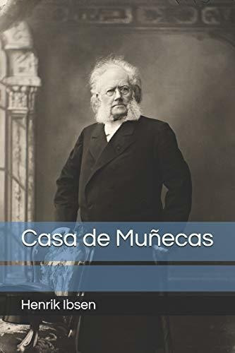 Casa De Muñecas, De Ibsen, Hen. Editorial Independently Published, Tapa Blanda En Español, 2018