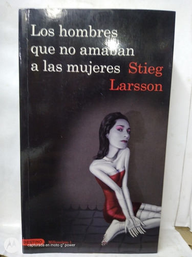 Libro Los Hombres Que No Amaban A Las Mujeres 