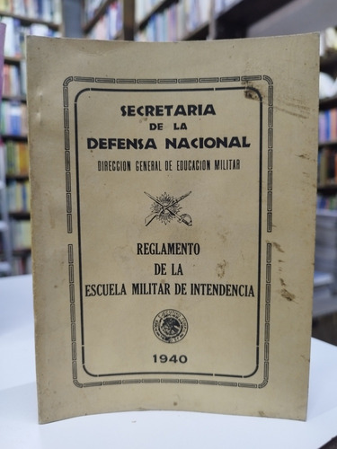 Libro. Reglamento De La Escuela Militar De Intendencia. 