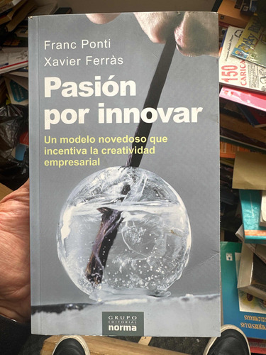 Pasión Por Innovar - Modelo De Creatividad Empresarial