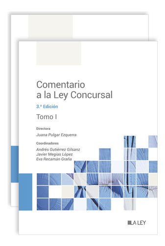 Comentario A La Ley Concursal (3.ª Edición) -  -(t.dura) - *