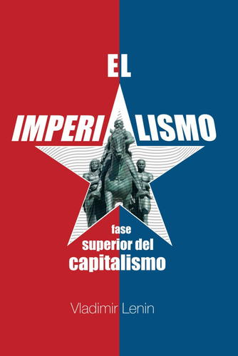 Libro: El Imperialismo: Fase Superior Del Capitalismo (super