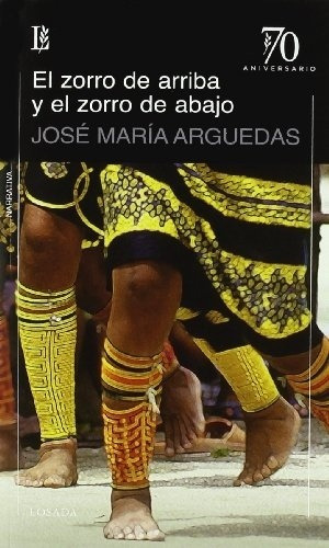 Zorro De Arriba Y El Zorro De Abajo, El - José María Argueda