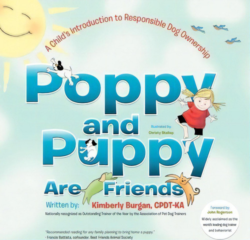 Poppy And Puppy Are Friends, De Kimberly Burgan Cpdt-ka. Editorial Authorhouse, Tapa Blanda En Inglés