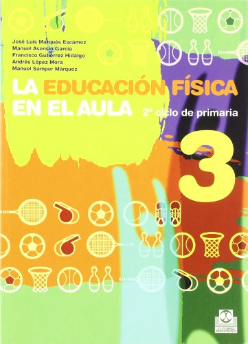 Libro Educación Física En El Aula 3 La 2º Ciclo De Primaria