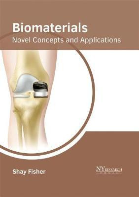 Libro Biomaterials: Novel Concepts And Applications - Sha...