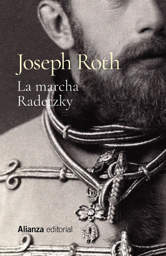 La Marcha Radetzky - Roth, Joseph