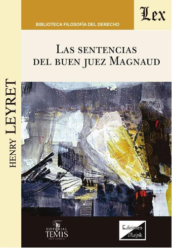 Sentencias Del Buen Juez Magnaud, De Henry Leyret