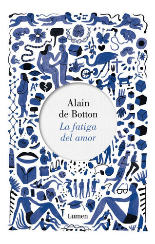 Fatiga Del Amor,la - De Botton,alain