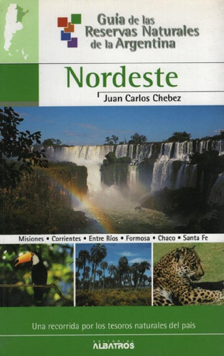Libro - Guia Del Nordeste - Misiones,corrientes,