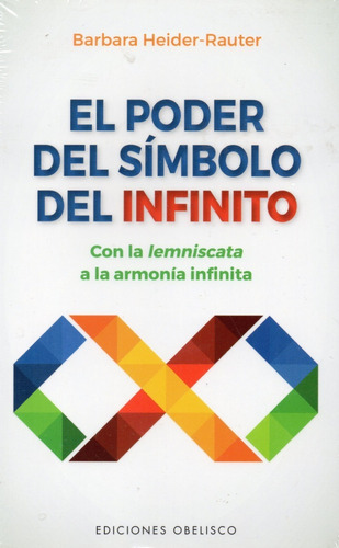 El Poder Del Símbolo Del Infinito - Con La Lemniscata A La..