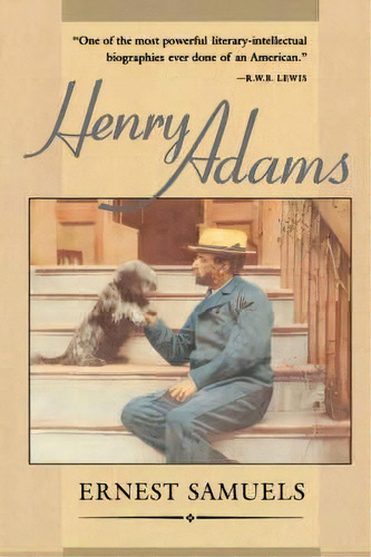 Henry Adams, De Ernest Samuels. Editorial Harvard University Press, Tapa Blanda En Inglés