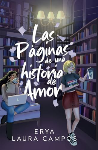 Libro: Las Páginas De Una Historia De Amor (spanish Edition)