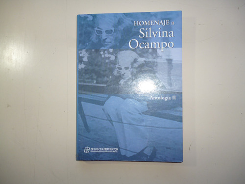 Homenaje A Silvina Ocampo  -  Antología Ii  +  Obsequio