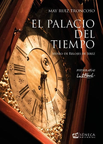 Libro El Palacio Del Tiempo - Ruiz Troncoso, Maria Josã