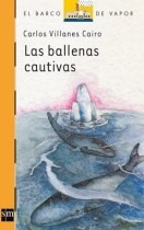 Las Ballenas Cautivas - Barco De Vapor - Sm