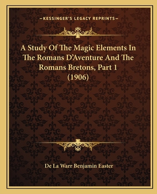 Libro A Study Of The Magic Elements In The Romans D'avent...