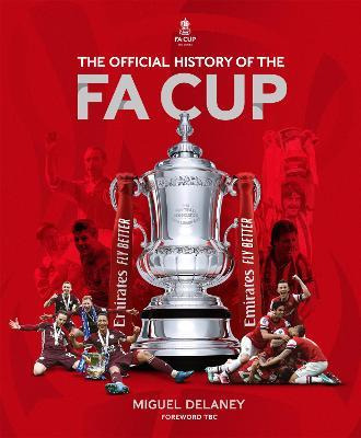 Libro The Official History Of The Fa Cup : 150 Years Of F...