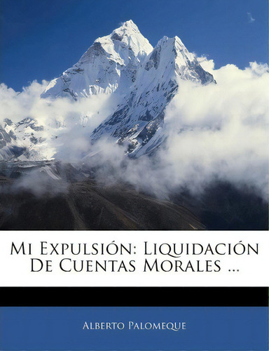 Mi Expulsion, De Alberto Palomeque. Editorial Nabu Press, Tapa Blanda En Español