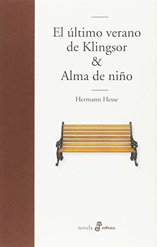 El Ultimo Verano De Klingsor: Alma De Niño -edhasa Literaria