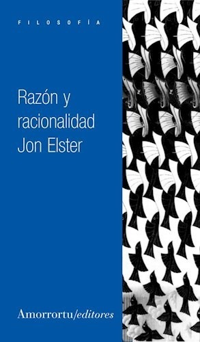Razon Y Racionalidad - Elster, Jon